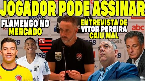 FLAMENGO PODE TER JOGADOR CONTRATADO AINDA HOJE ENTREVISTA DE VÍTOR