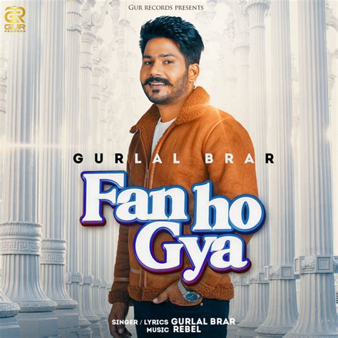Fan Ho Gya Single By Gurlal Brar Spotify