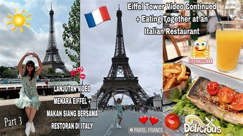 LANJUTAN VIDEO KITA DI MENARA EIFEL PARIS DAN MAKAN SIANG YANG ENAK