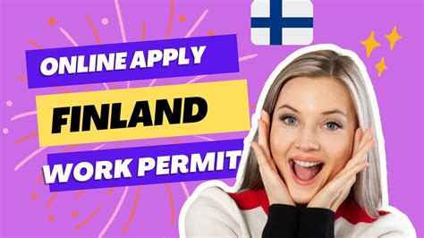 How To Apply For Finland Work Visa Finland Work Permit Finland