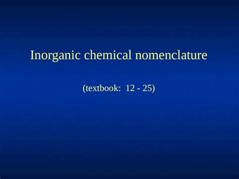 Ppt Inorganic Chemical Nomenclature Textbook 12 25 Pdfslide