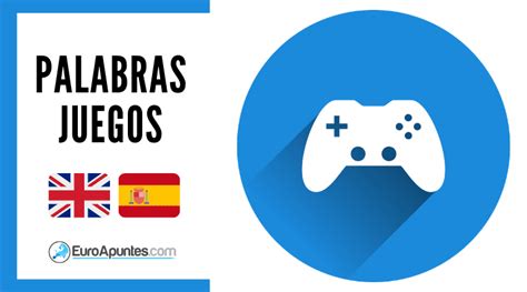 Palabras En Ingles Para Nombres De Juegos Juegos Para Ampliar El