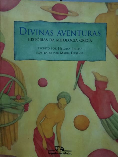 Divinas Aventuras Histórias da Mitologia Grega Livro Heloisa Prieto