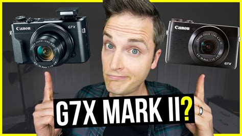 G7X Mark II VS G7X Review Is It Worth Upgrading YouTube