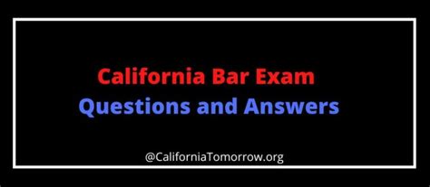 California Bar Exam Questions And Answers Free