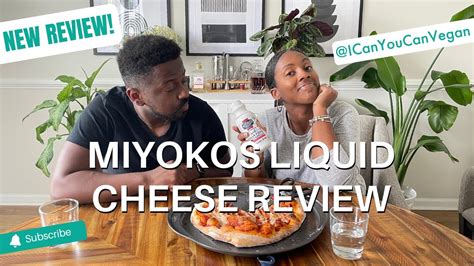 MIYOKOS LIQUID CHEESE REVIEW YouTube