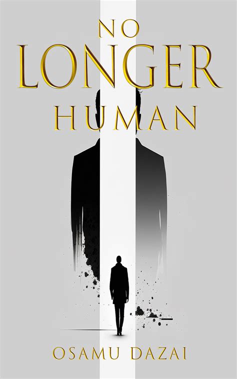 No Longer Human Osamu Dazai: A New Translation by Osamu Dazai | Goodreads