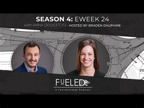 Fueled A Fenstermaker Podcast S Ep Eweek Anna Doucet P E