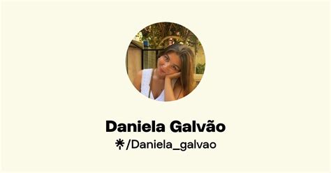 Daniela Galvão Instagram Facebook Linktree