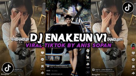 DJ DULU SOMETHING SEKARANG NOTHING DJ ENAKEUN V1 BY ANIS SOPAN YouTube