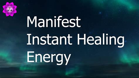 Manifest Instant Healing Energy Whole Body Healing And Cell Repair