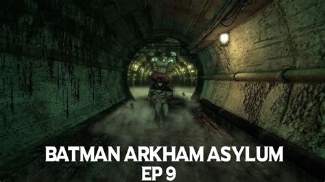 Batman Arkham Asylum Ep 9 Wandering Into Crocs Lair Youtube