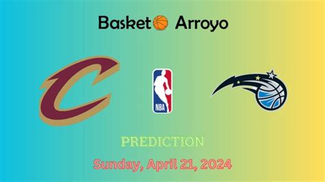 Cleveland Cavaliers Vs Orlando Magic Prediction Preview And Betting