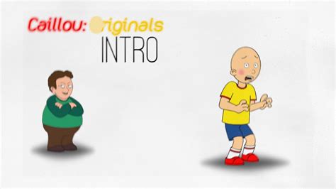 Caillou Originals Intro Youtube