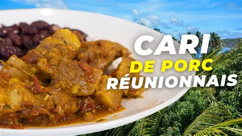 Cari De Porc Authentique De La R Union Youtube