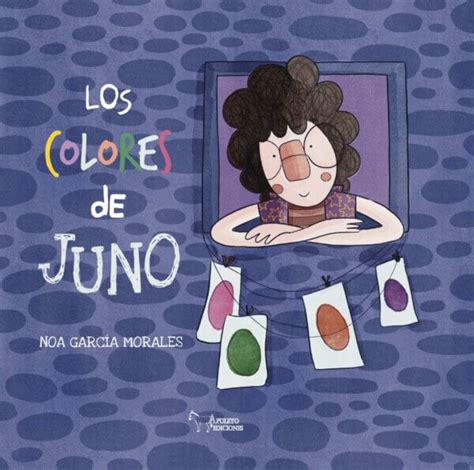 Los Colores De Juno Apuleyo Ediciones Sello Editorial