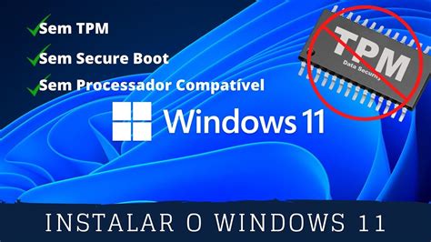 Como Instalar O Windows Sem Tpm Sem Secure Boot Qualquer