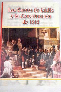 Libro Las Cortes de Cádiz y la Constitución de 1812 Masiá Concha