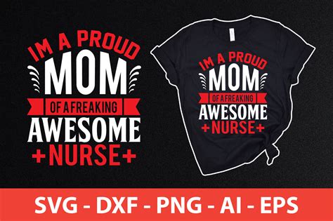 Im A Proud Mom Of A Freaking Awesome Nurse Svg Cut File By Teebusiness