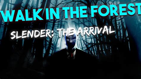 The Eight Pages Slender The Arrival Gameplay YouTube