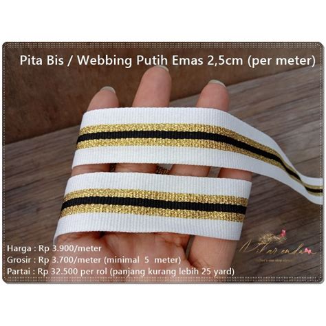 Jual Ptk Pita Bis Webbing Putih Emas Cm Per Meter Shopee