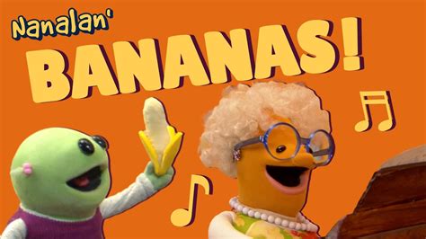 NANA LOVES BANANAS Sing Along With Nana Nanalan YouTube