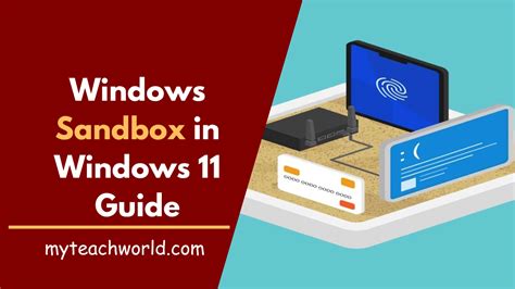 Unlocking The Potential Windows Sandbox In Windows 11 Guide