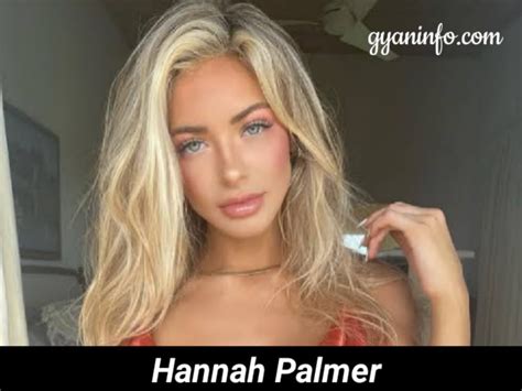 Hannah Palmer Biography Height Age Boyfriend Net Worth Wiki Bio