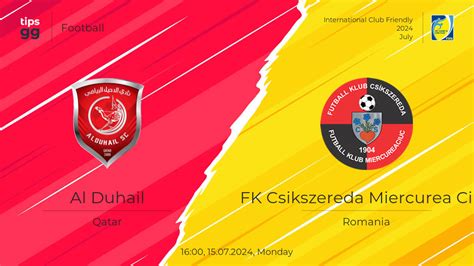 Watch Al Duhail Vs FK Csikszereda Miercurea Ciuc 15 07 2024 Live