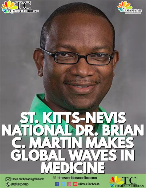 ST. KITTS-NEVIS NATIONAL DR. BRIAN C. MARTIN MAKES GLOBAL WAVES IN