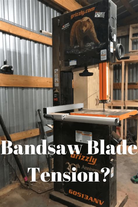 Bandsaw Blade Tension Inside The Kerf