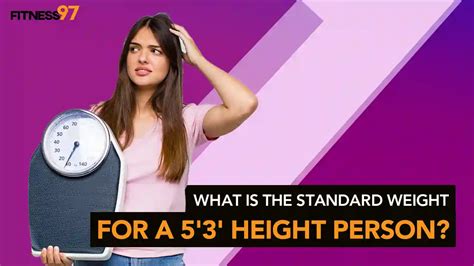 What Is The Standard Weight For A 5'3' Height Person - Fitness97