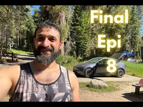 Final Episode 8 Goodbye Huntington Lake Camping At College Campground