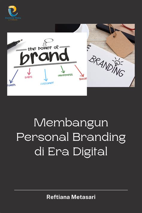 Membangun Personal Branding Di Era Digital PT Elementa Media Literasi