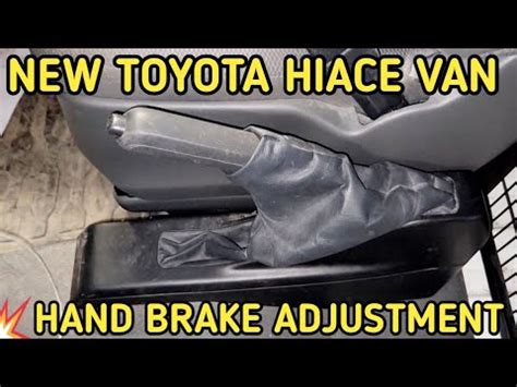 How To Tighten Your Handbrake Toyota New Hiace Gd Engine Youtube