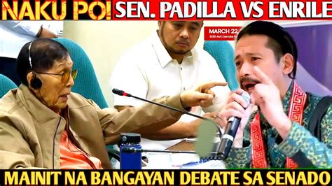 Naku Po Sen Robin Padilla At Enrile Nagkainitan Debate Sa Senado