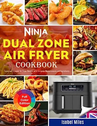 Ninja Dual Zone Air Fryer Cookbook Easier And Crispier Air Fryer