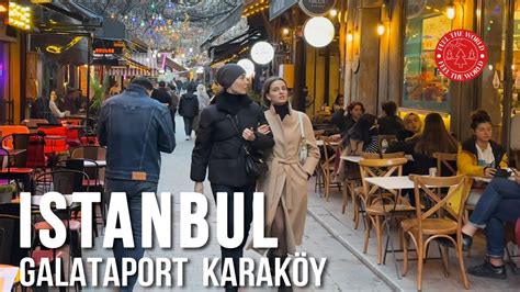 Istanbul Karak Y Galataport Walking Tour K Hdr Youtube