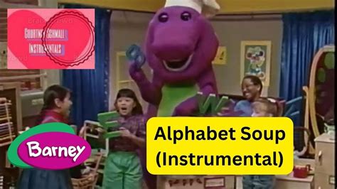 Barney Alphabet Soup Instrumental Youtube