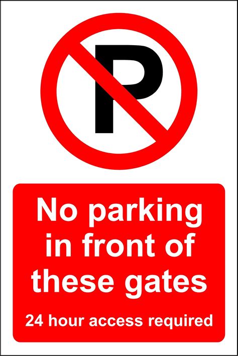 Buy No Parking In Front Of These Gates Hour Access Required Safety