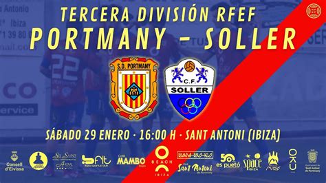 Tercera Rfef Sd Portmany Soller En Directo Youtube