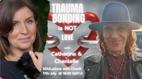 Trauma Bonding Is Not Love With Catherine Edwards Youtube