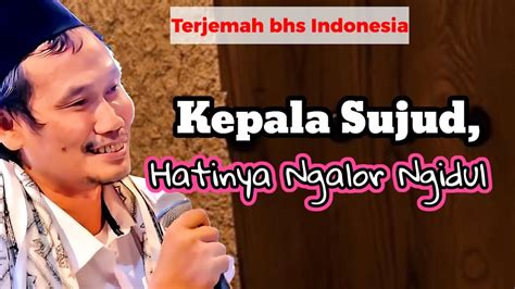 Nasehat Gus Baha Mengapa Hati Kok Protes Saja Ngaji Roso Urip