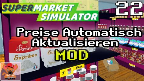 Supermarket Simulator 22 Preise Automatisch Aktualisieren Mod