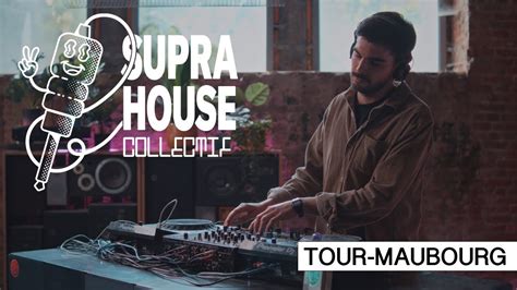 Tour Maubourg Dj Set Supra House Collectif 2024 YouTube