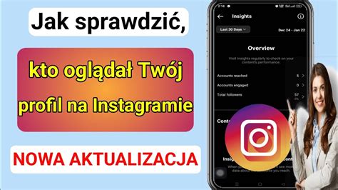 Jak Sprawdzi Kto Ogl Da Tw J Profil Na Instagramie Kto