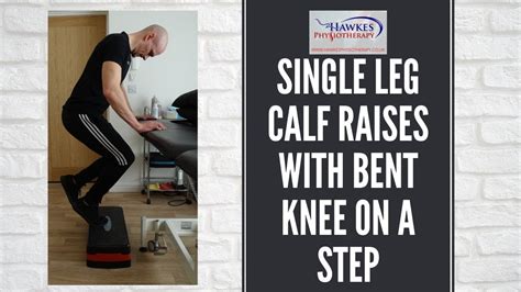 Single Leg Calf Raises With Bent Knees On A Step Technique Video Youtube