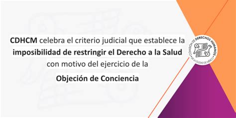 CDHCM Celebra El Criterio Judicial Que Establece La Imposibilidad De