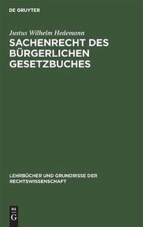 Lehrbücher Und Grundrisse Der Rechtswissenschaft Sachenrecht des