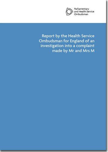 Report By The Health Service Ombudsman Of England Of An Investigation